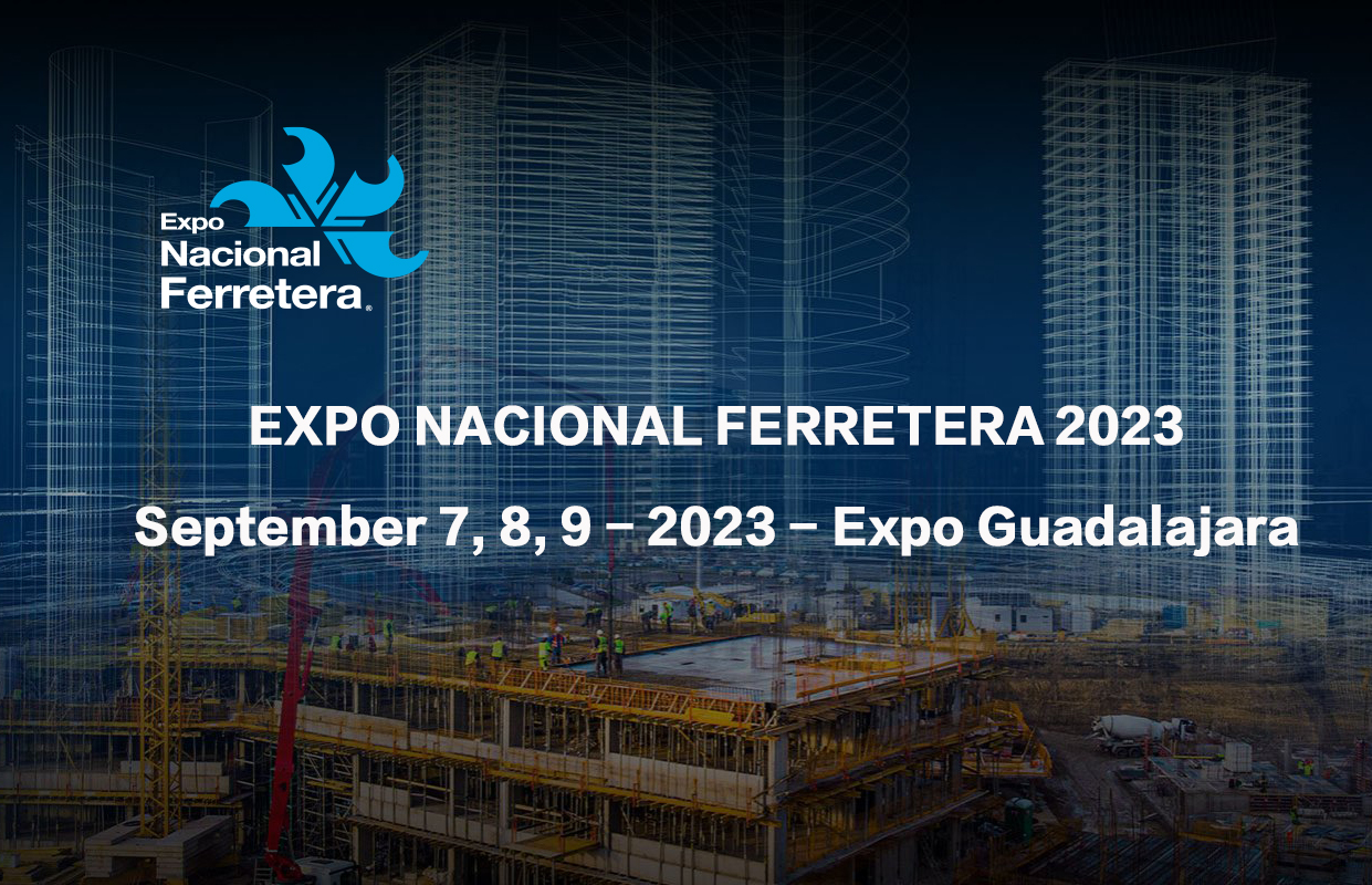 墨西哥国际五金工具展览会Expo Nacional Ferretera