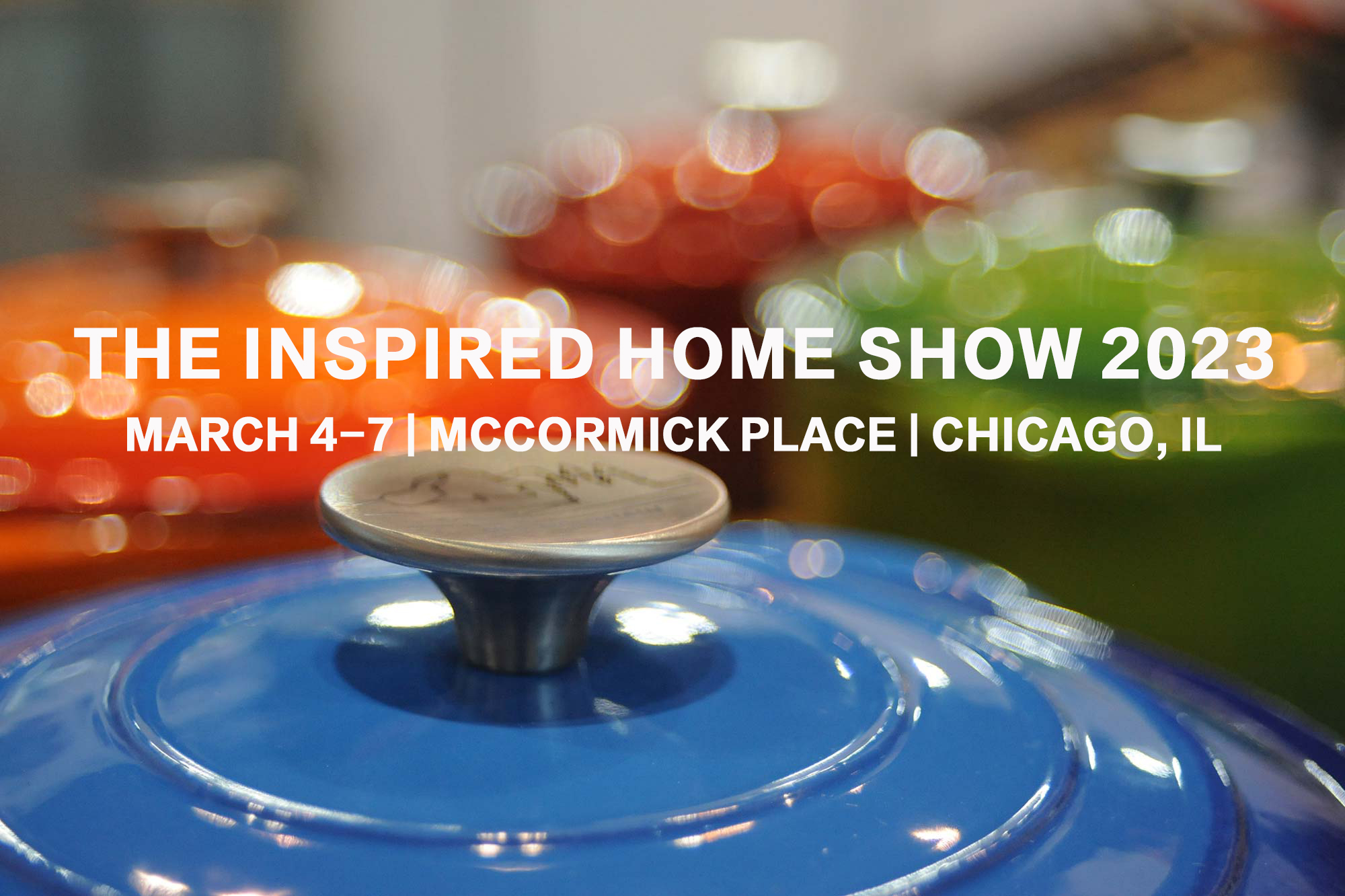 美国芝加哥国际家庭用品展会THE INSPIRED HOME SHOW 2023