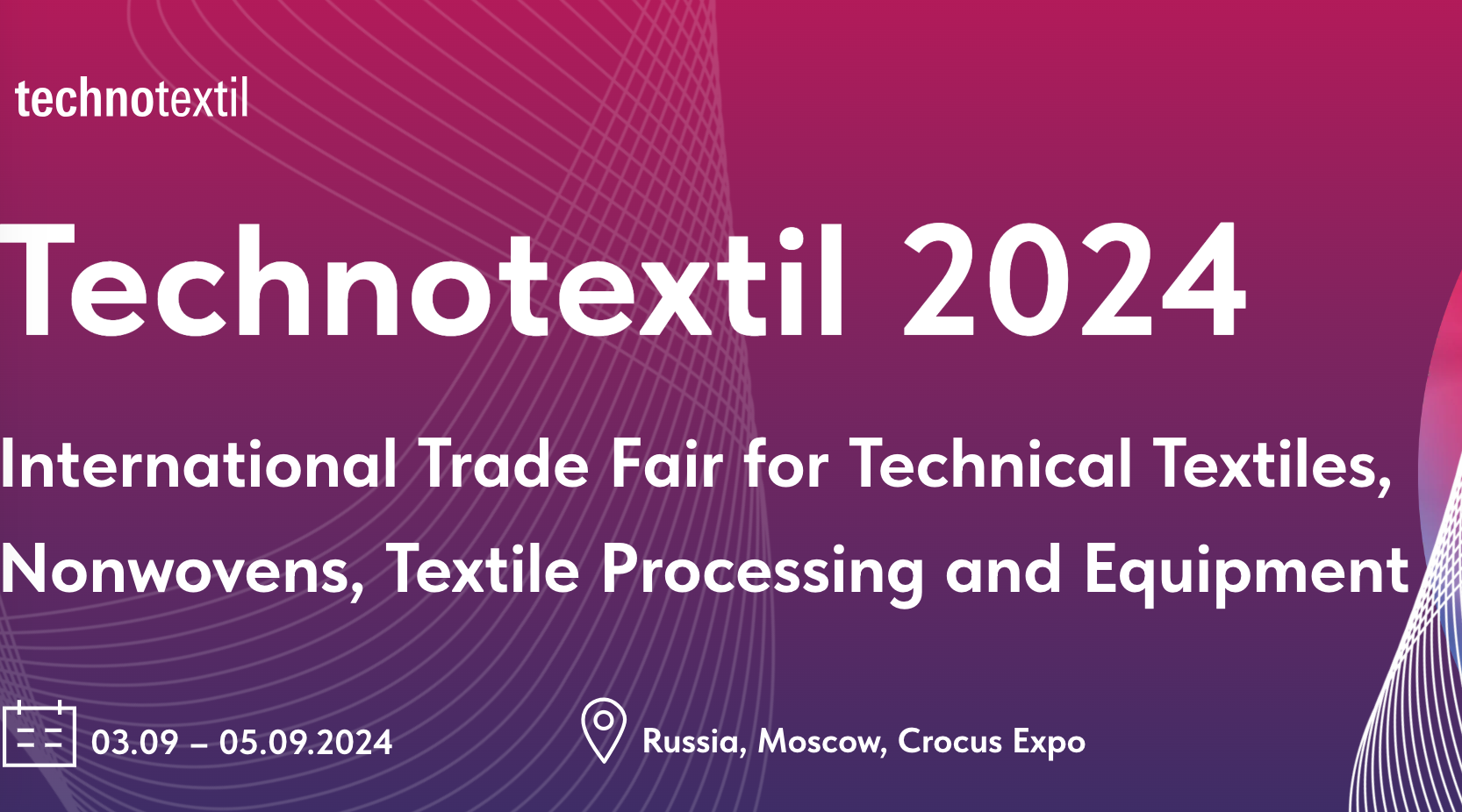 俄罗斯莫斯科无纺布及非织造展览会 Techtextil Russia